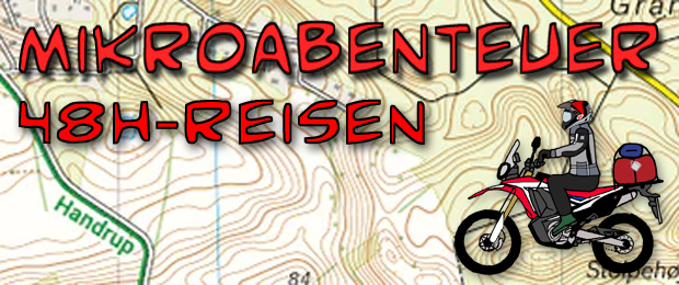 Mikroabenteuer mit dem Motorrad in 48 Stunden